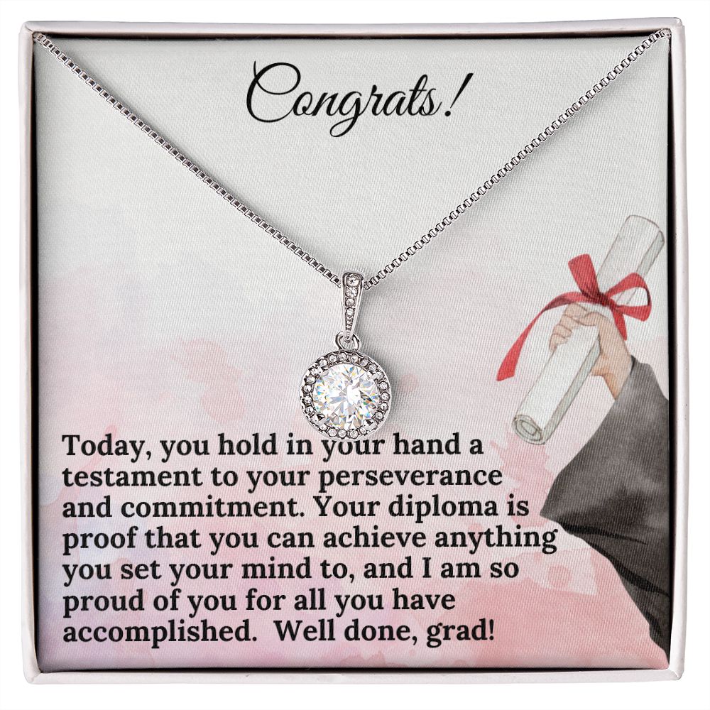 Congrats! | Your diploma is proof that you can achieve anything you set your mind to - Eternal Hope Necklace