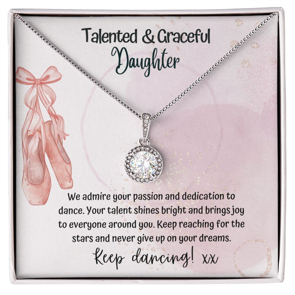 Talented and Graceful Daughter | We admire your passion and dedication to dance - Forever Love Necklace