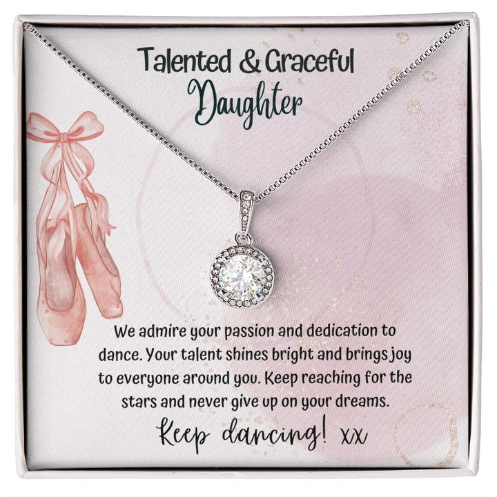 Talented and Graceful Daughter | We admire your passion and dedication to dance - Forever Love Necklace