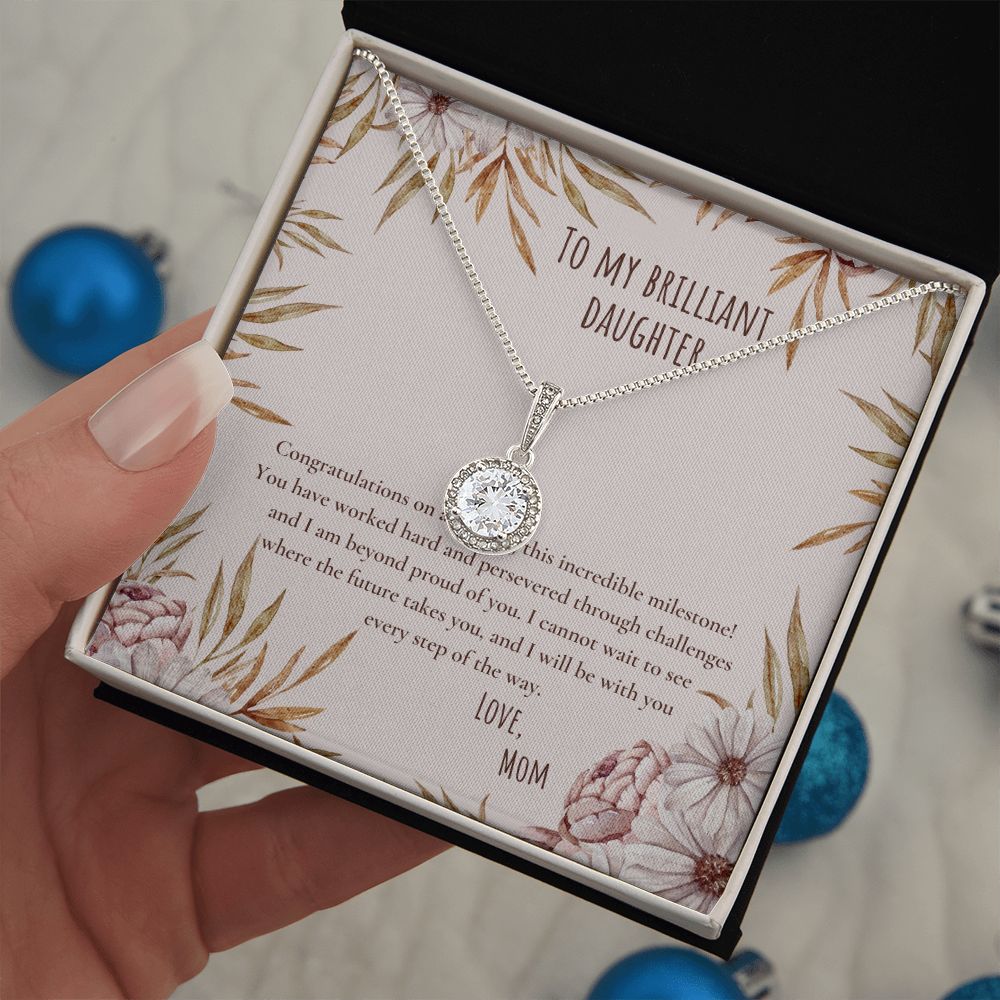 To My Brilliant Daughter | I am beyond proud of you - Eternal Hope Necklace