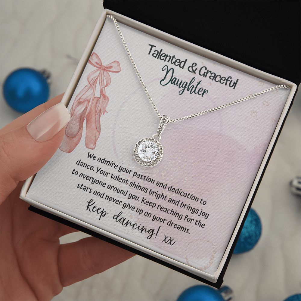 Talented and Graceful Daughter | We admire your passion and dedication to dance - Forever Love Necklace