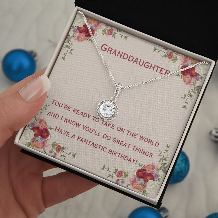 Granddaughter | You're ready to take on the world and I know you'll do great things. Have a fantastic birthday! - Eternal Hope Necklace