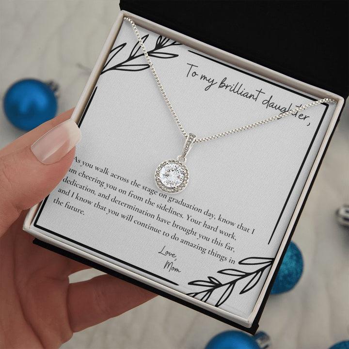 To My Brilliant Daughter | As you walk across the stage on graduation day, know that I am cheering you on from the sidelines - Eternal Hope Necklace