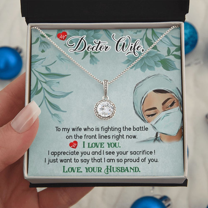 Doctor Wife | To My Wife who is fighting the battle on the lines right now. I Love You - Eternal Hope Necklace