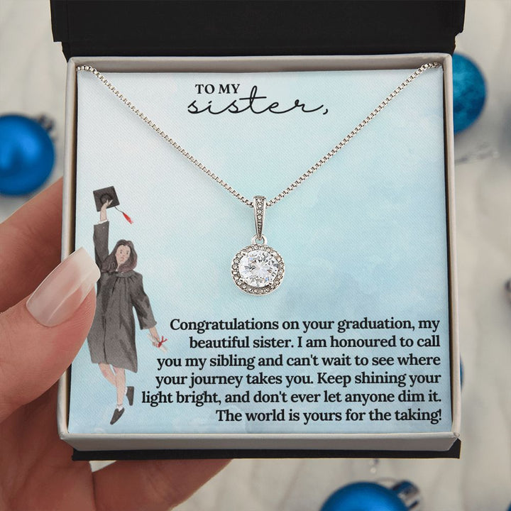 To My Sister | I am honoured to call you my sibling and can't wait to see where journey takes you - Eternal Hope Necklace