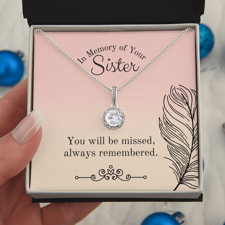 In Memory of Your Sister | You will be missed, always remembered - Eternal Hope Necklace