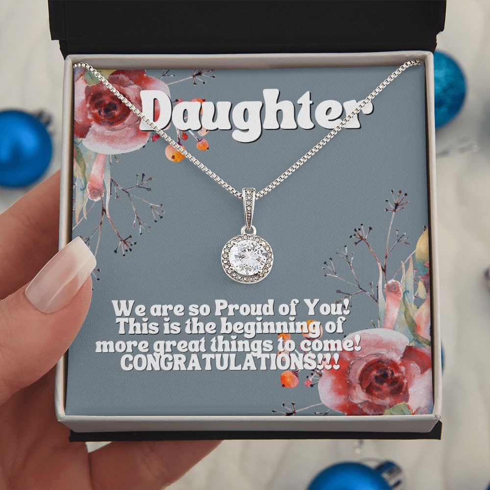 Daughter | We are so proud of you! This is the beginning of more great things to come! - Eternal Hope Necklace