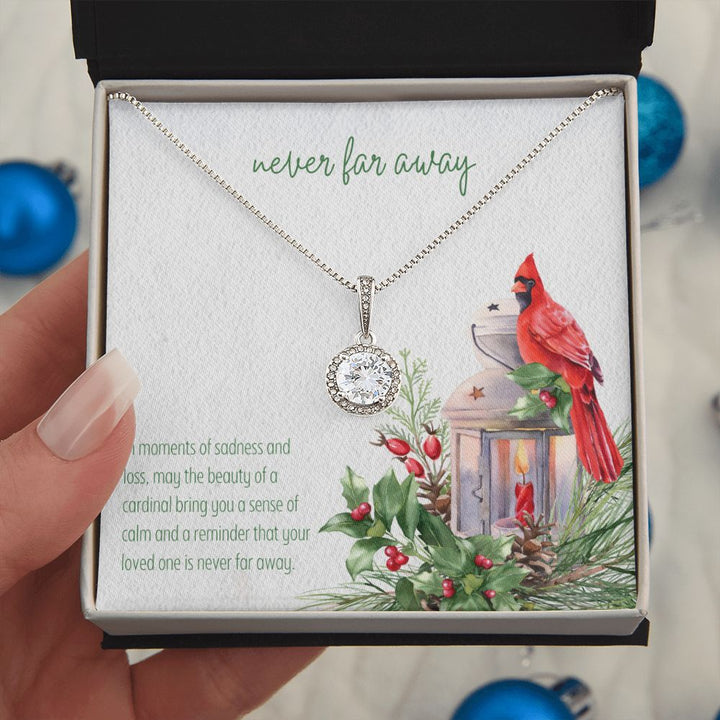 Never Far Away | In moments of sadness and loss, may the beauty of a cardinal bring you a sense of calm - Eternal Hope Necklace