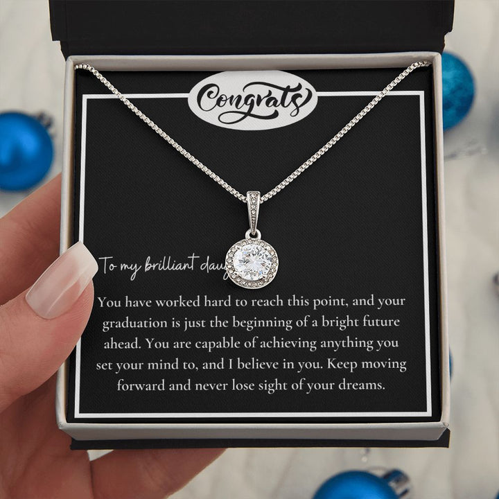 To My Brilliant Daughter | You are capable of achieving anything - Eternal Hope Necklace