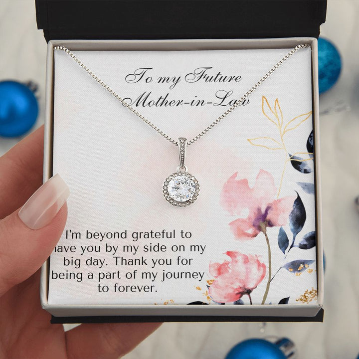 To My Future Mother-in-Law | Thank you for being a part of my journey to forever - Eternal Hope Necklace