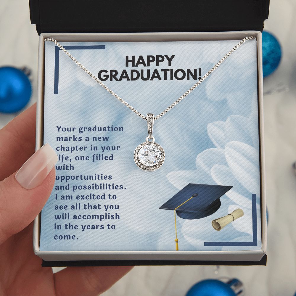 Happy Graduation | I am excited to see all that you will accomplish in the years to come - Eternal Hope Necklace