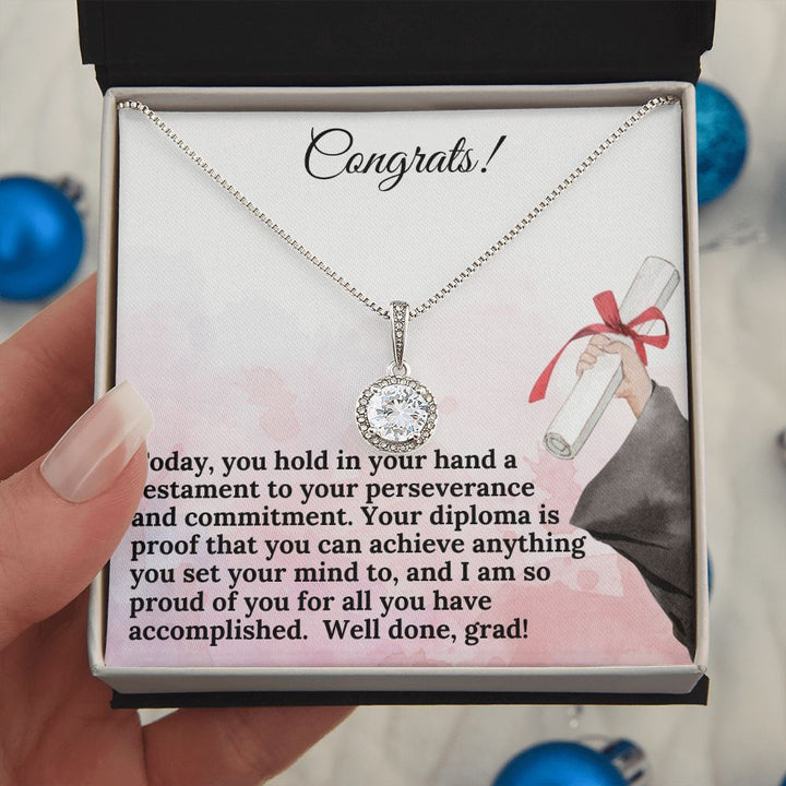 Congrats! | Your diploma is proof that you can achieve anything you set your mind to - Eternal Hope Necklace