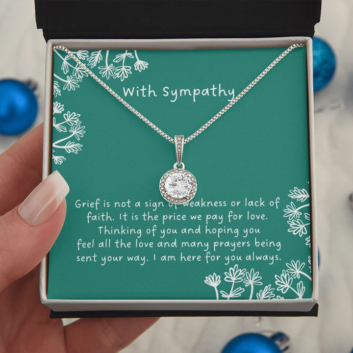 With Sympathy | Thinking of You and Hoping You feel all the love and many prayers being sent your way - Eternal Hope Necklace