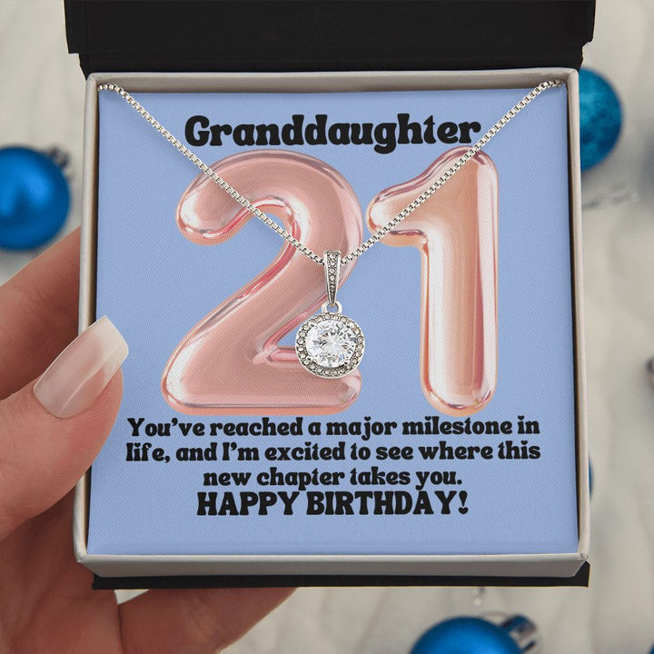 Granddaughter | You've reached a major milestone in life, and I'm excited to see where this new chapter takes you. Happy Birthday! - Eternal Hope Necklace