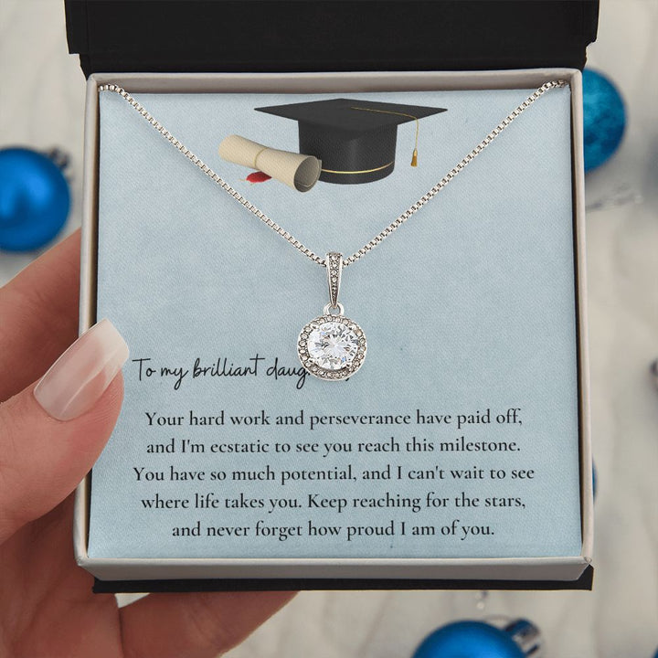 To My Brilliant Daughter | I can't wait to see where life takes you. - Eternal Hope Necklace