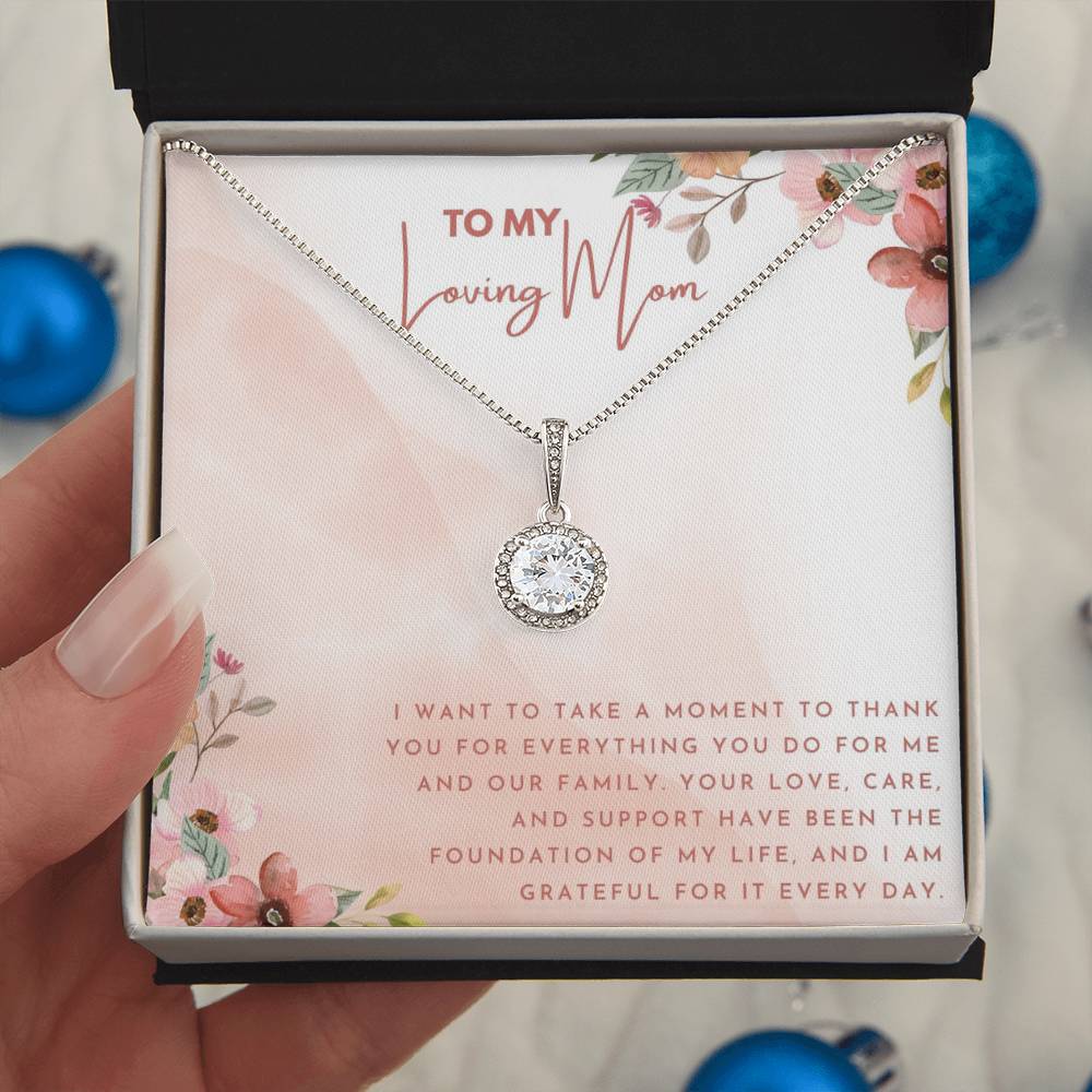 To My Loving Mom | Thank you for everything you do for me and our family - Eternal Hope Necklace