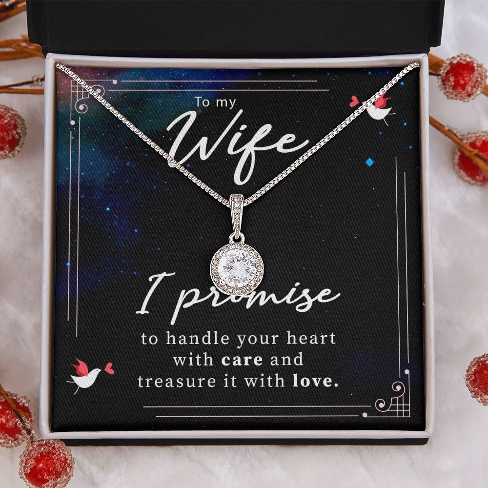 To My Wife | I promise to handle your heart with care and treasure it with love. - Eternal Hope Necklace