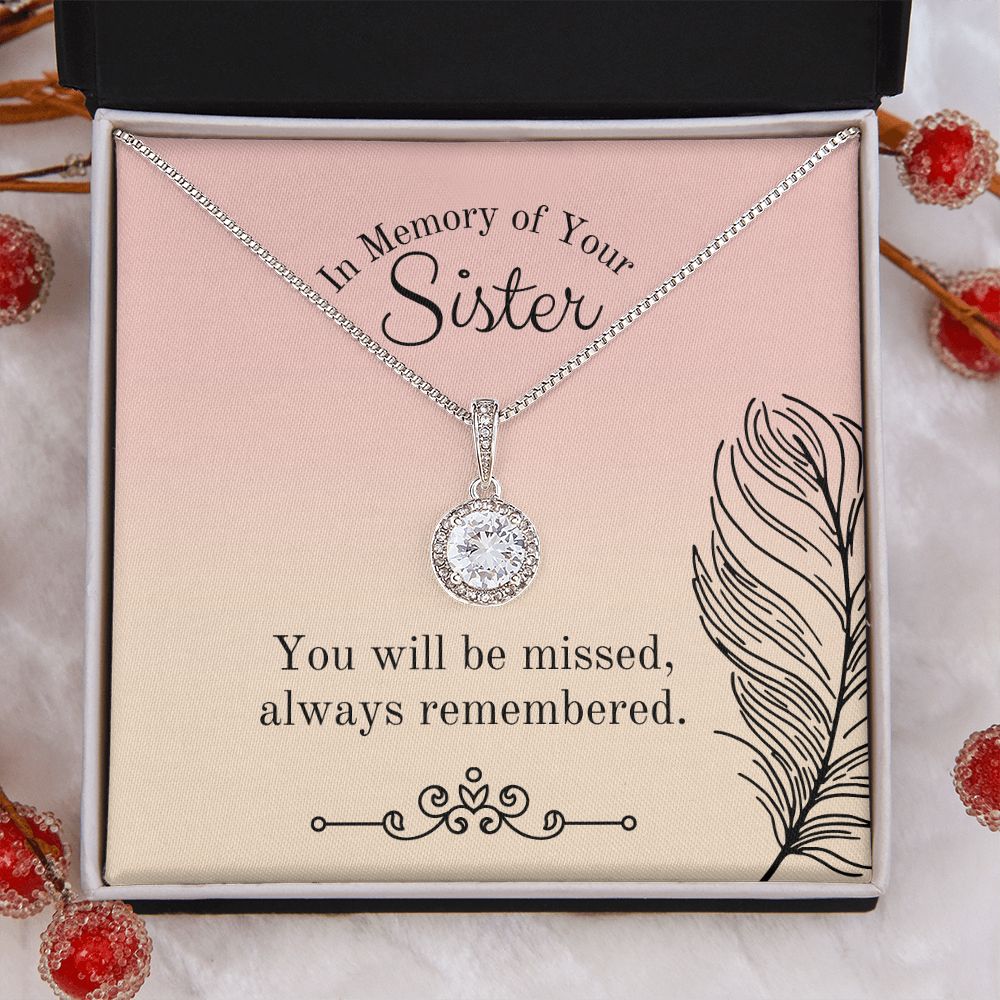 In Memory of Your Sister | You will be missed, always remembered - Eternal Hope Necklace