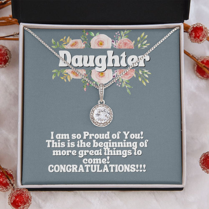 Daughter | I am so proud of you! Congratulations!!! - Eternal Hope Necklace