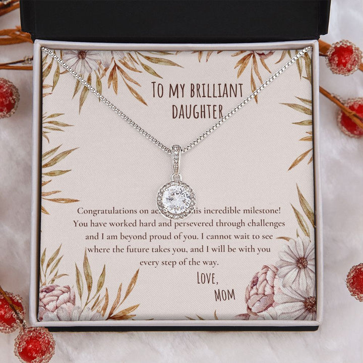 To My Brilliant Daughter | I am beyond proud of you - Eternal Hope Necklace