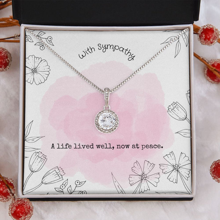 With Sympathy | A Life lived well, now at peace. - Eternal Hope Necklace