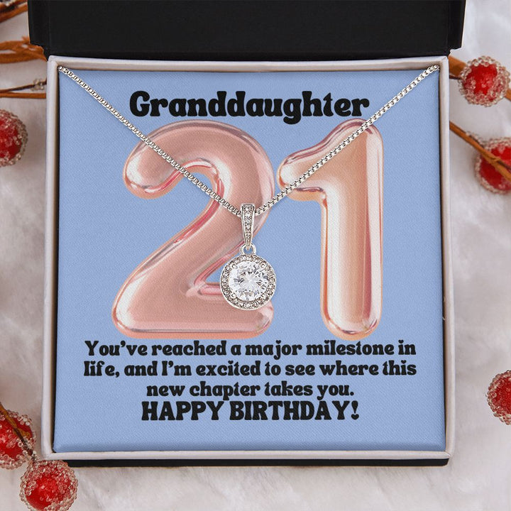 Granddaughter | You've reached a major milestone in life, and I'm excited to see where this new chapter takes you. Happy Birthday! - Eternal Hope Necklace