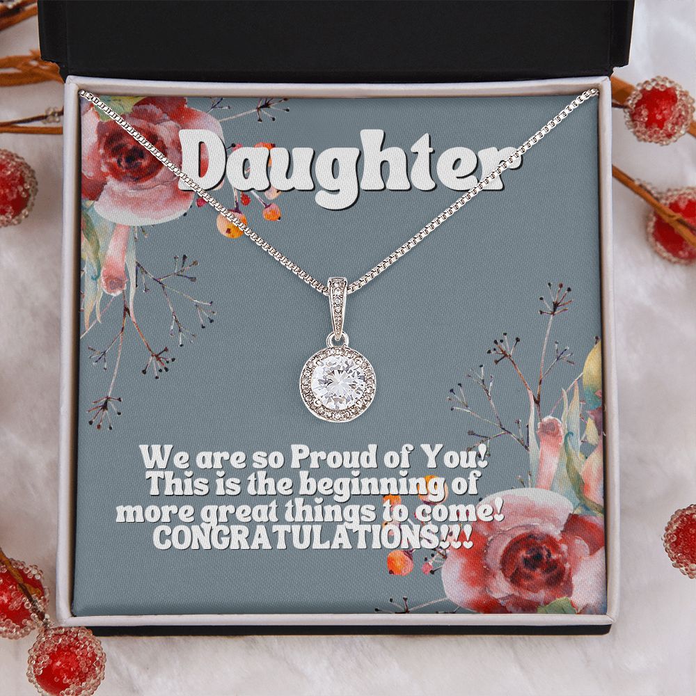 Daughter | We are so proud of you! This is the beginning of more great things to come! - Eternal Hope Necklace