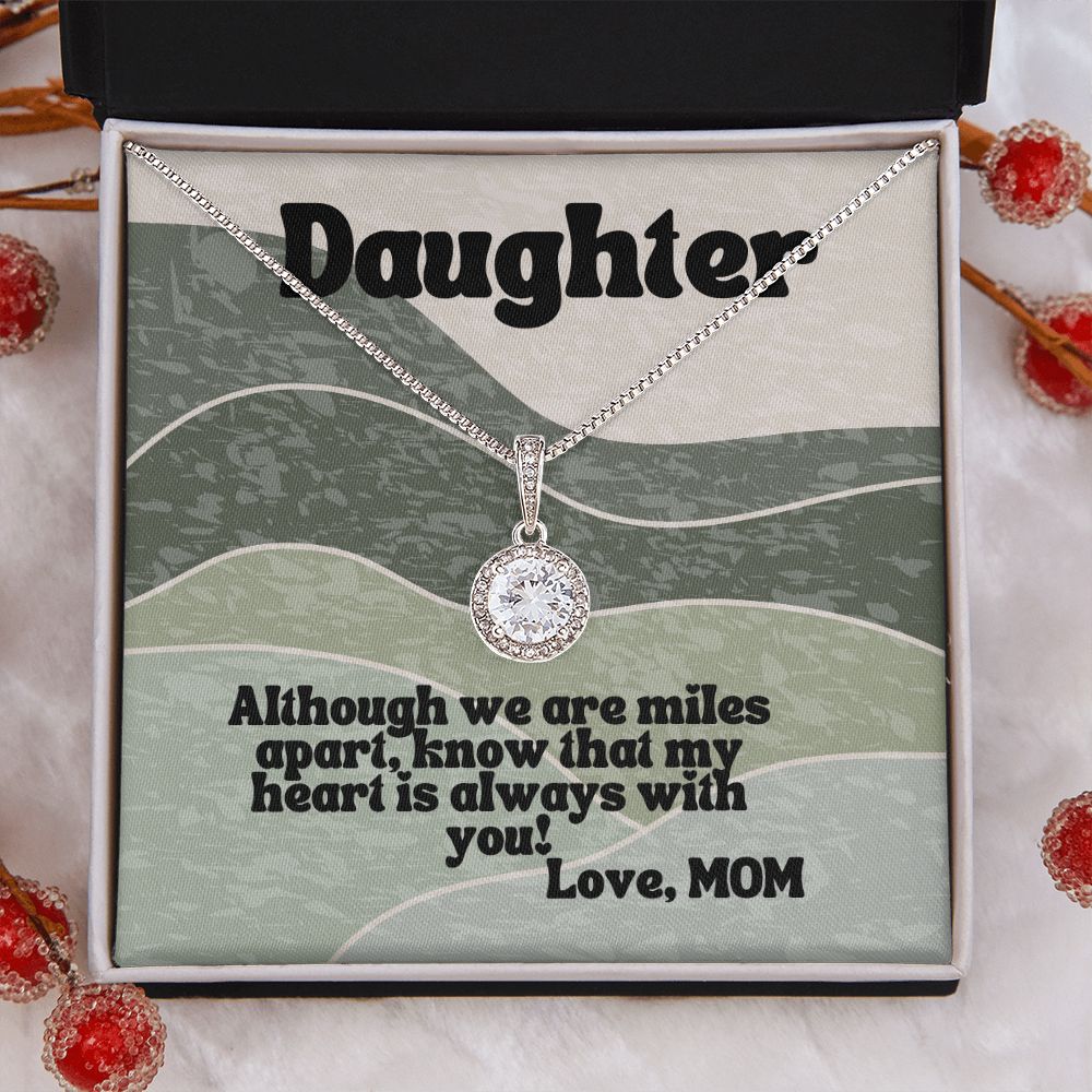 Daughter | Although we are miles apart - Eternal Hope Necklace