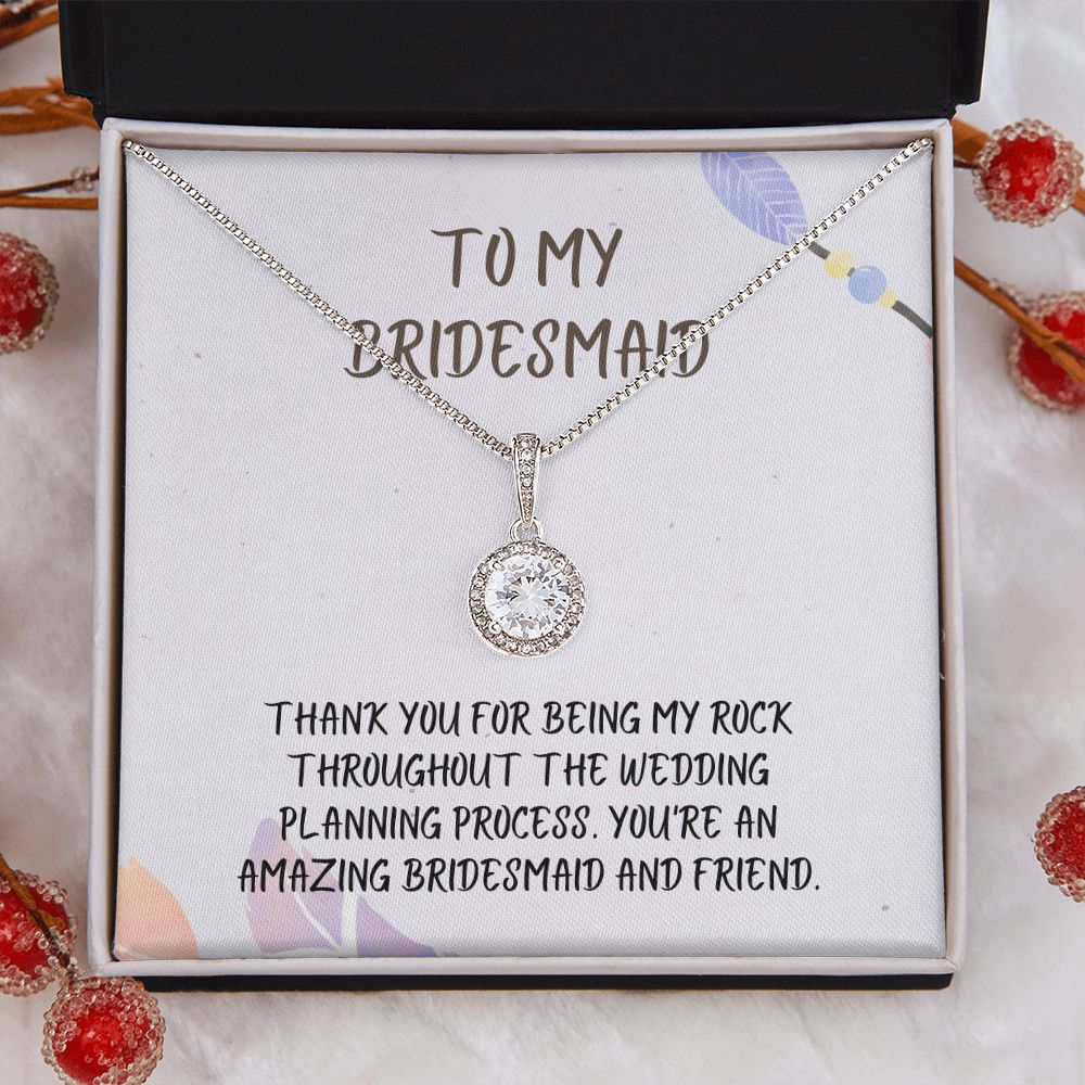 To My Bridesmaid | You're an amazing bridesmaid and friend - Eternal Hope Necklace