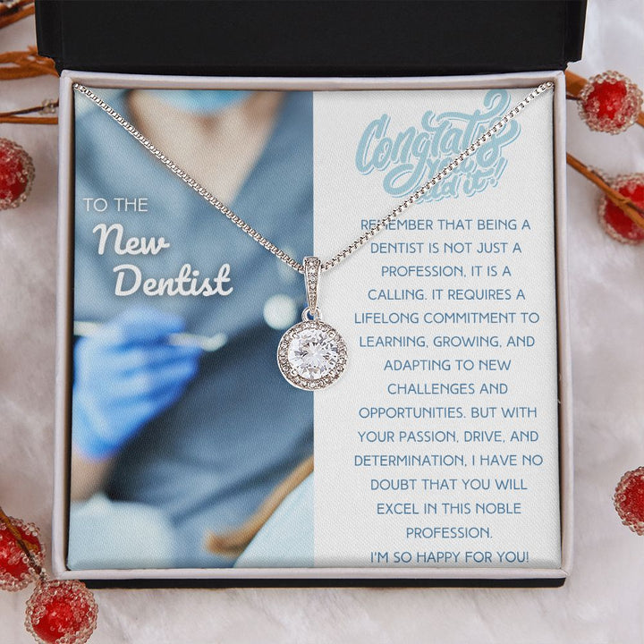 To the New Dentist | Your Passion, Drive and Determination, I have no Doubt that you will excel in this noble profession - Eternal Hope Necklace