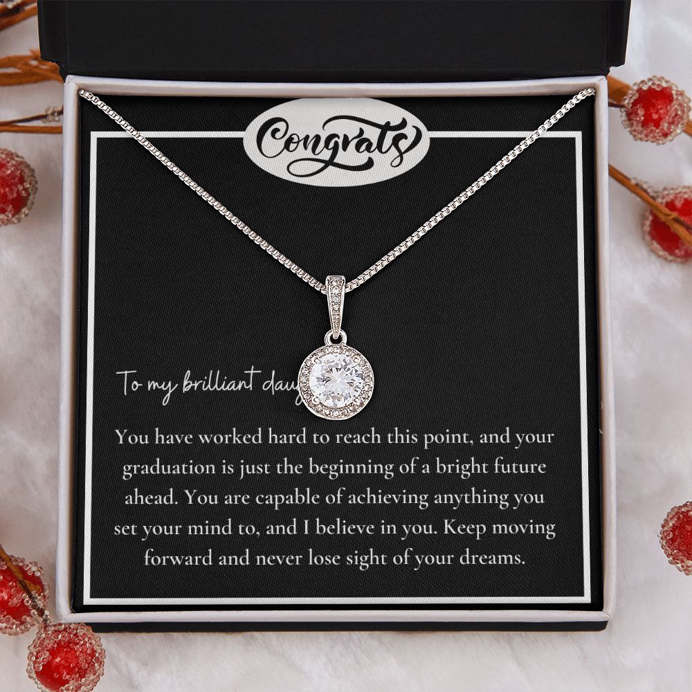 To My Brilliant Daughter | You are capable of achieving anything - Eternal Hope Necklace