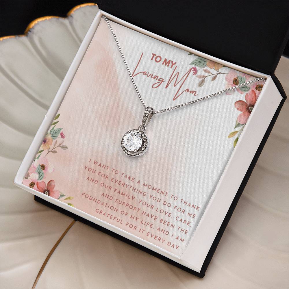 To My Loving Mom | Thank you for everything you do for me and our family - Eternal Hope Necklace