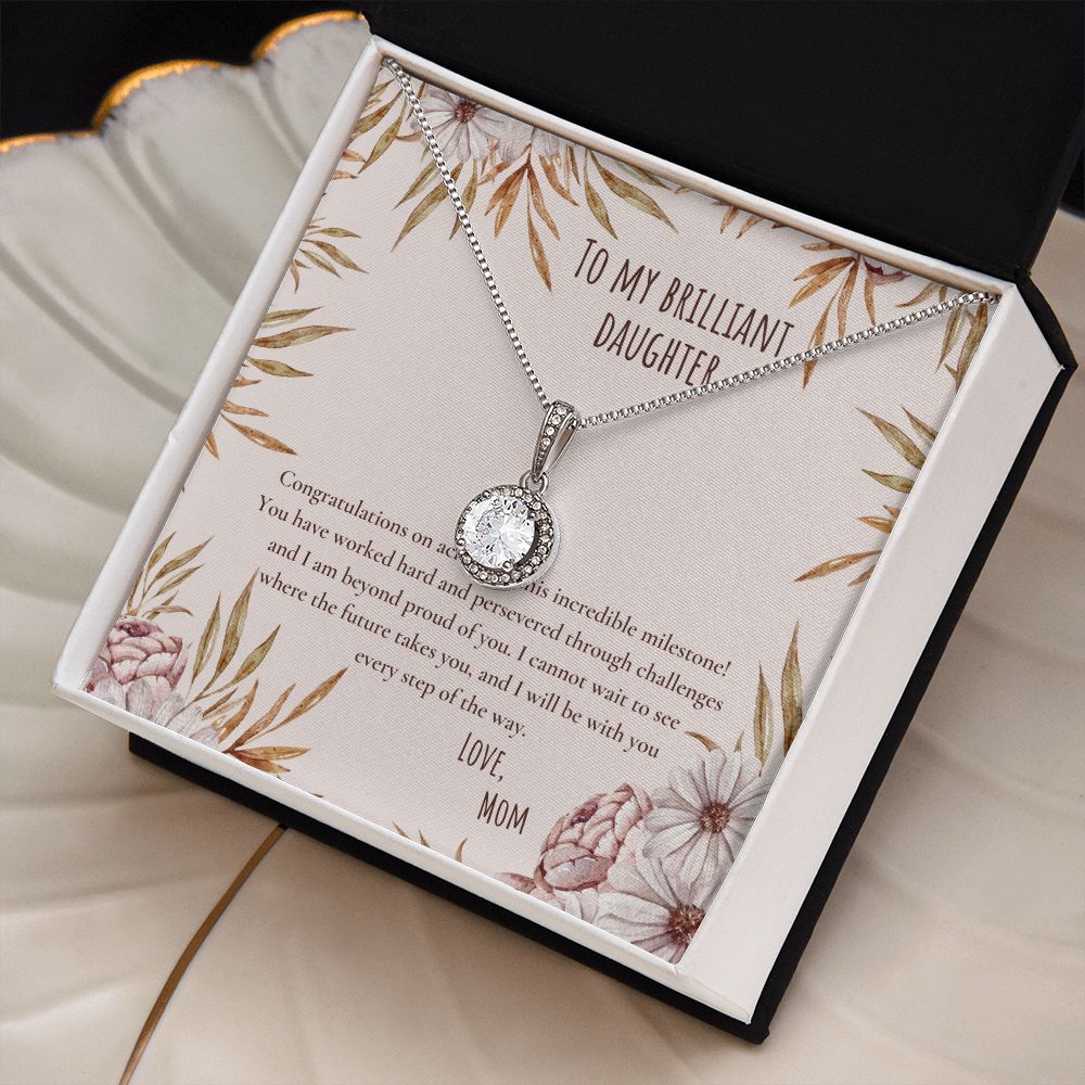 To My Brilliant Daughter | I am beyond proud of you - Eternal Hope Necklace