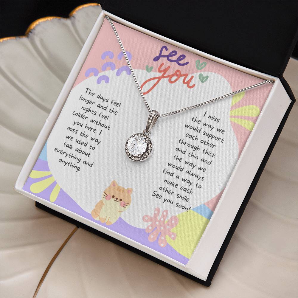 See You | I miss the way we would support each other through thick and thin - Eternal Hope Necklace