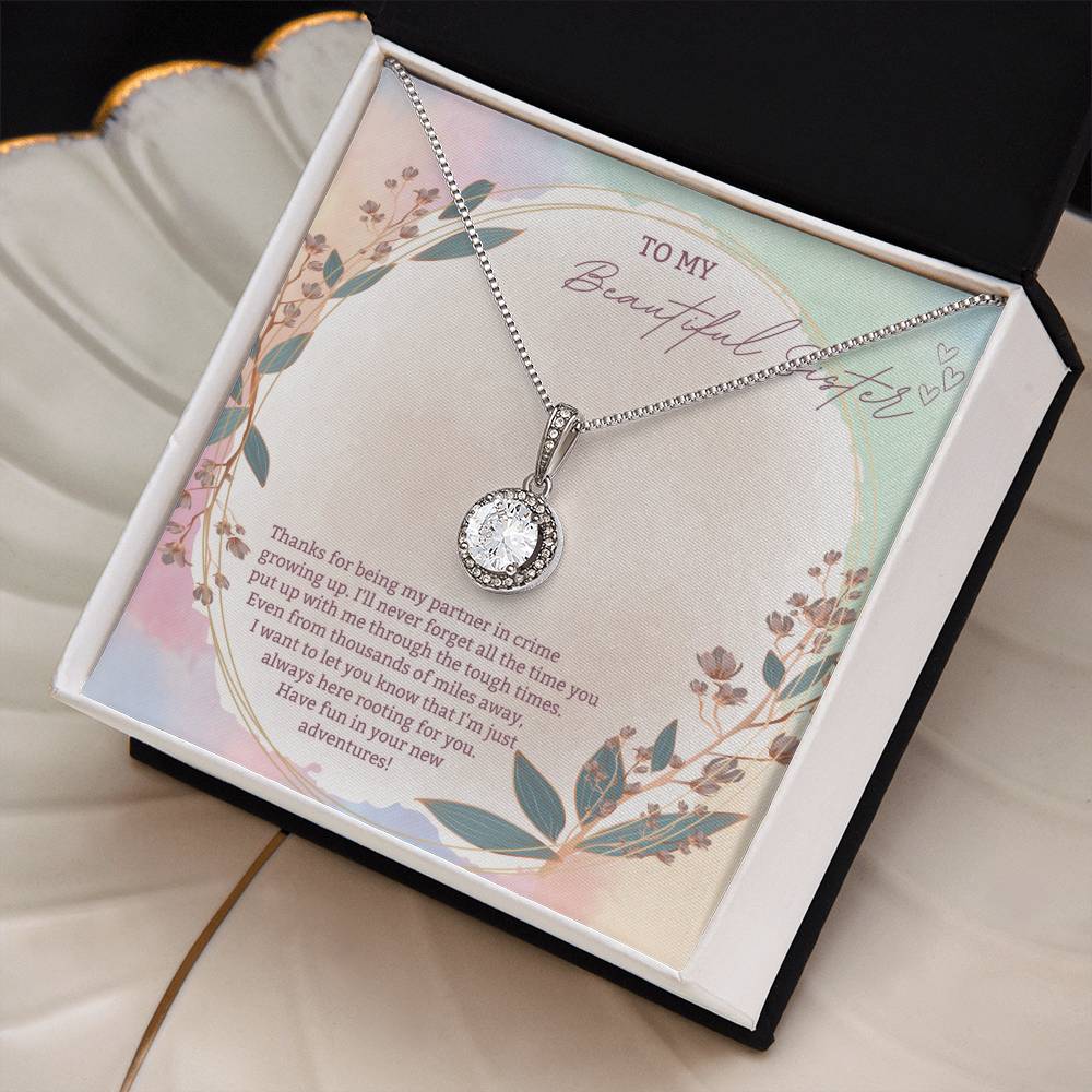 To My Beautiful Sister | Thanks for being my partner in crime growing up - Eternal Hope Necklace