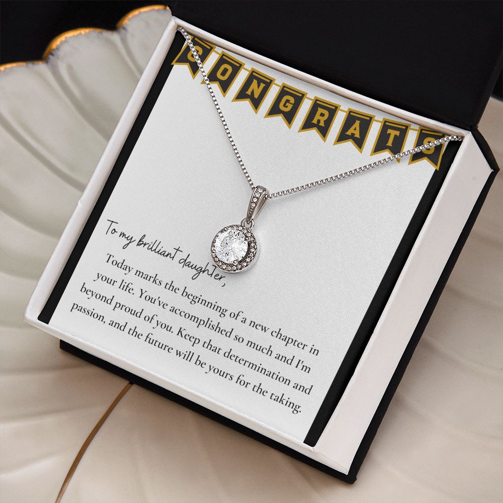 To My Brilliant Daughter | Keep that determination and passion, and the future will be yours for the taking - Eternal Hope Necklace