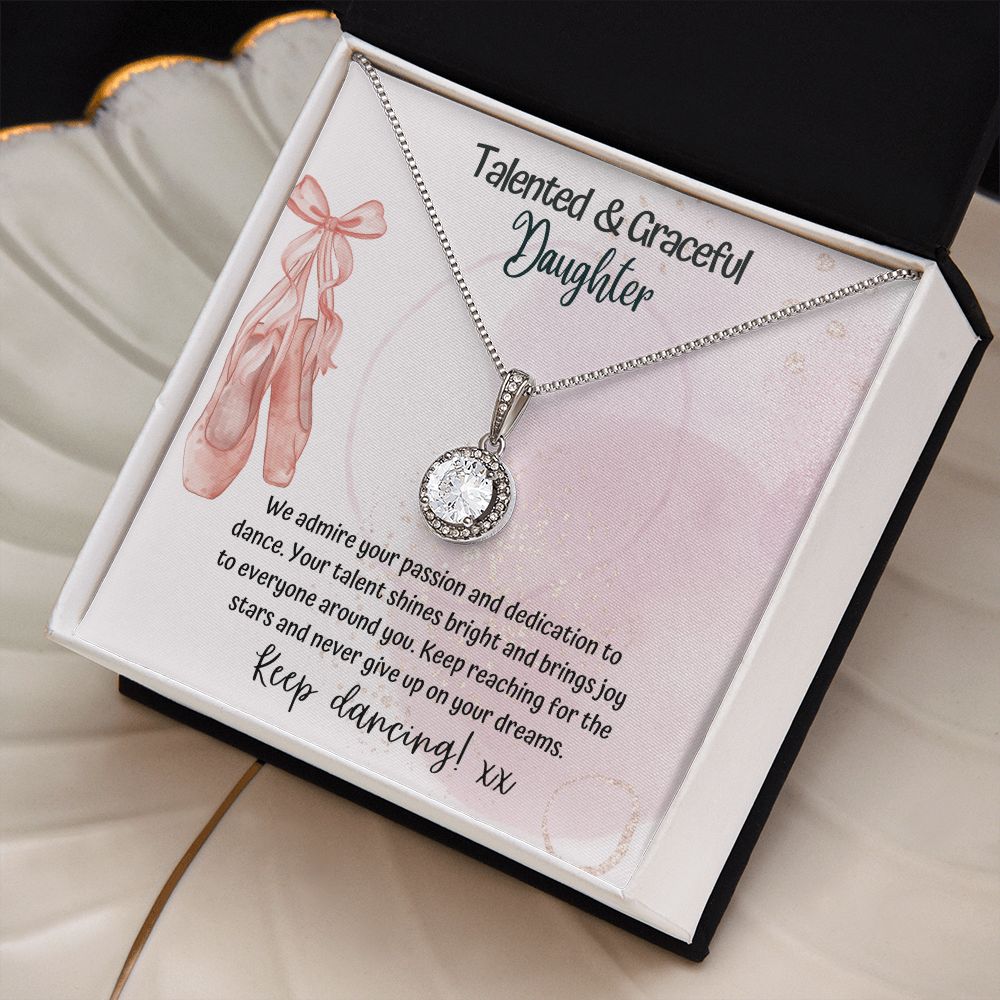 Talented and Graceful Daughter | We admire your passion and dedication to dance - Forever Love Necklace