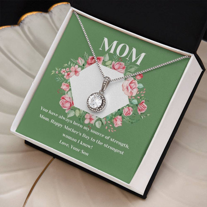 Happy Mother's Day | Happy Mother's Day to the strongest woman I know! Love, Your Son - Eternal Hope Necklace