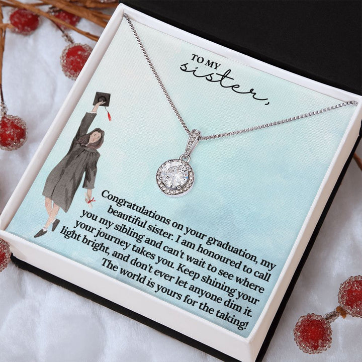 To My Sister | I am honoured to call you my sibling and can't wait to see where journey takes you - Eternal Hope Necklace