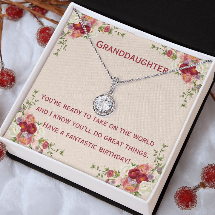 Granddaughter | You're ready to take on the world and I know you'll do great things. Have a fantastic birthday! - Eternal Hope Necklace