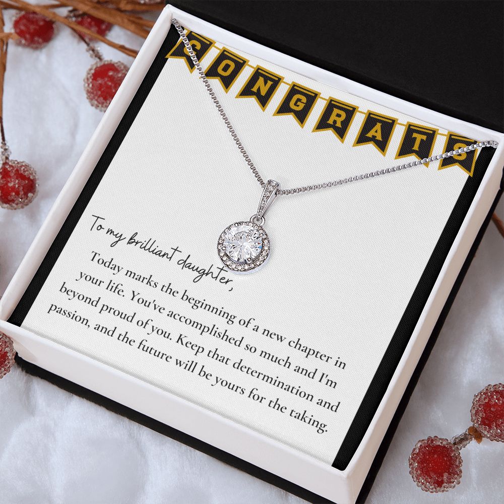 To My Brilliant Daughter | Keep that determination and passion, and the future will be yours for the taking - Eternal Hope Necklace