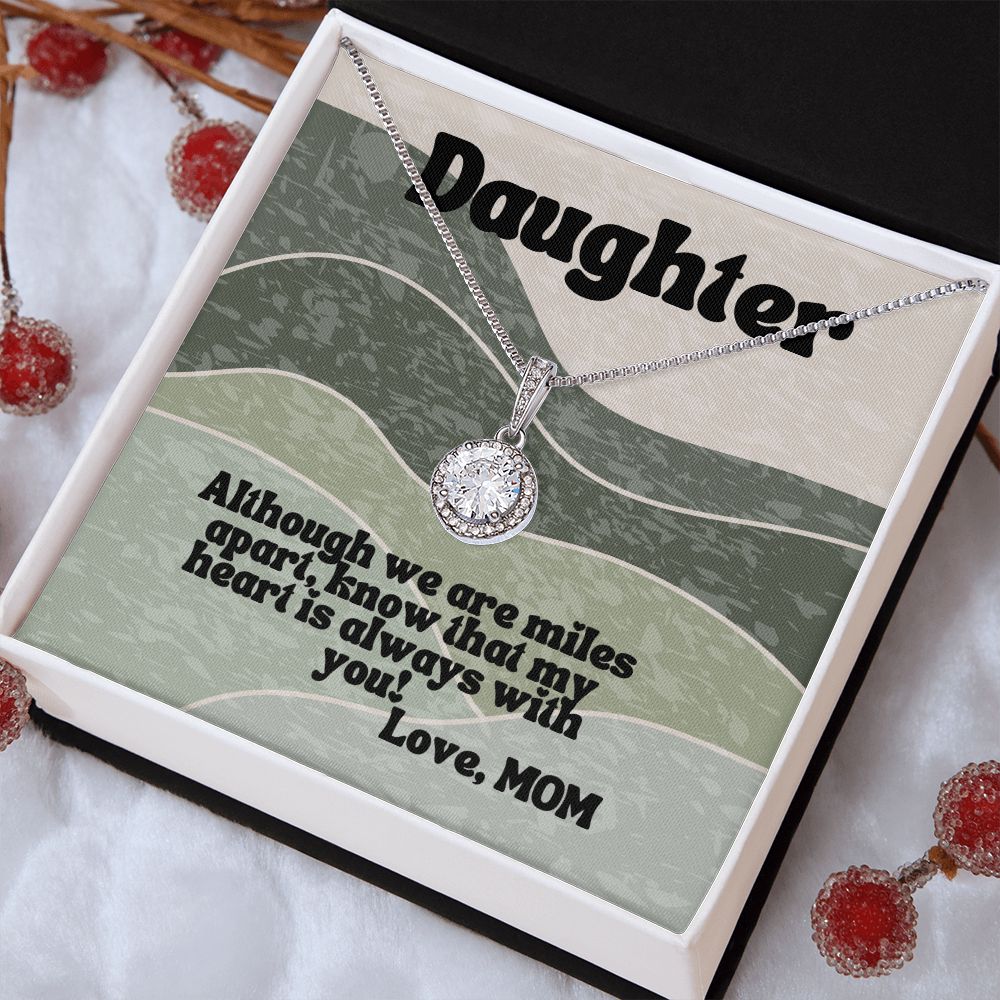 Daughter | Although we are miles apart - Eternal Hope Necklace