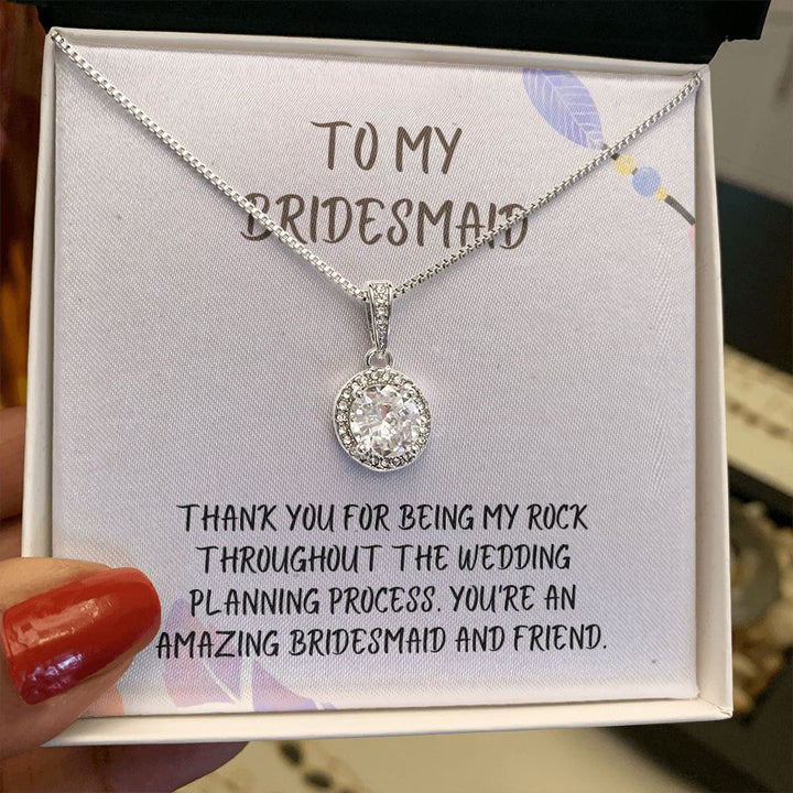 To My Bridesmaid | You're an amazing bridesmaid and friend - Eternal Hope Necklace