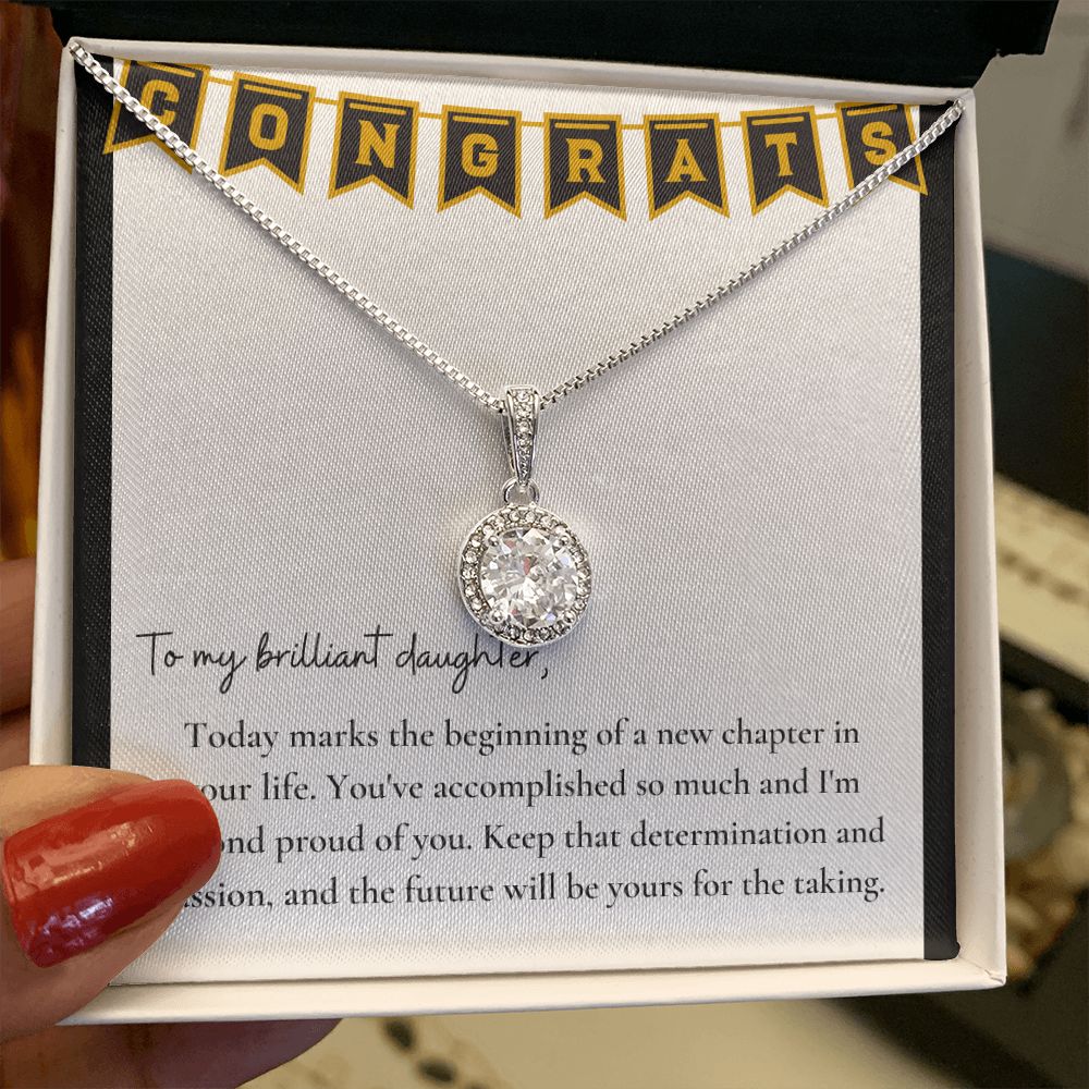 To My Brilliant Daughter | Keep that determination and passion, and the future will be yours for the taking - Eternal Hope Necklace