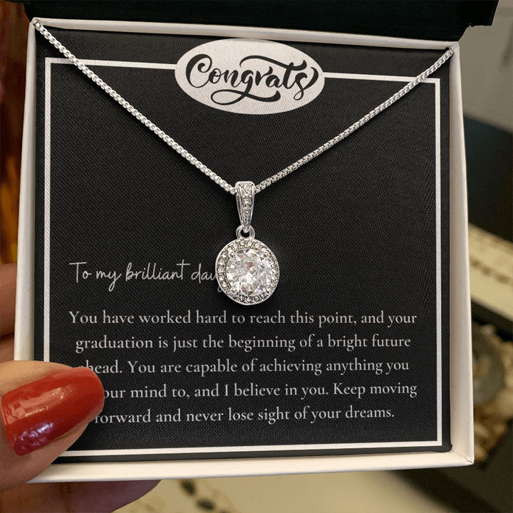 To My Brilliant Daughter | You are capable of achieving anything - Eternal Hope Necklace