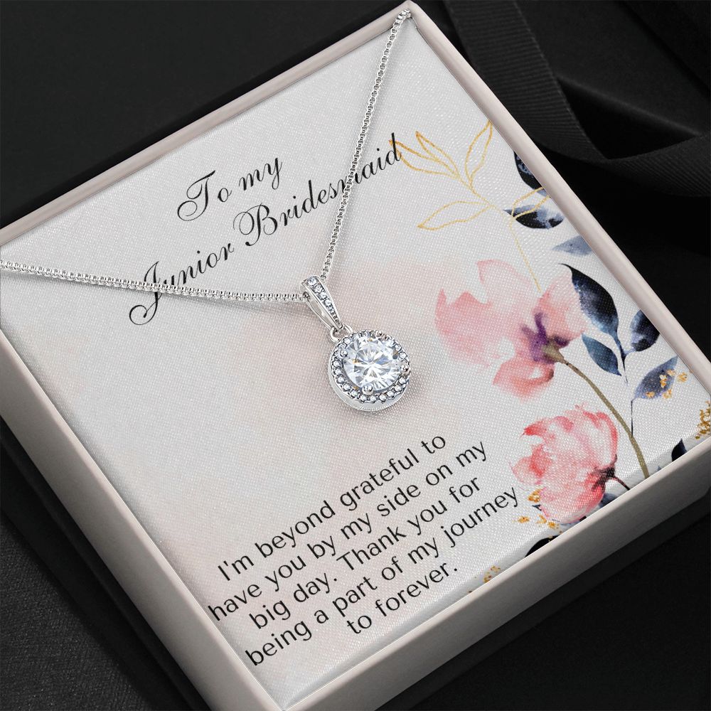 To My Junior Bridesmaid | Thank you for being a part of my journey to forever - Eternal Hope Necklace