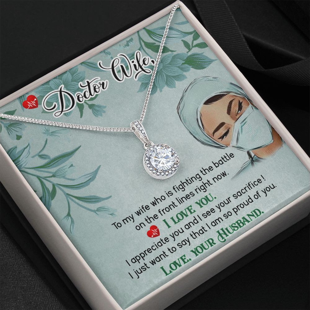 Doctor Wife | To My Wife who is fighting the battle on the lines right now. I Love You - Eternal Hope Necklace