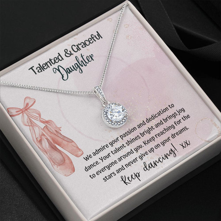 Talented and Graceful Daughter | We admire your passion and dedication to dance - Forever Love Necklace