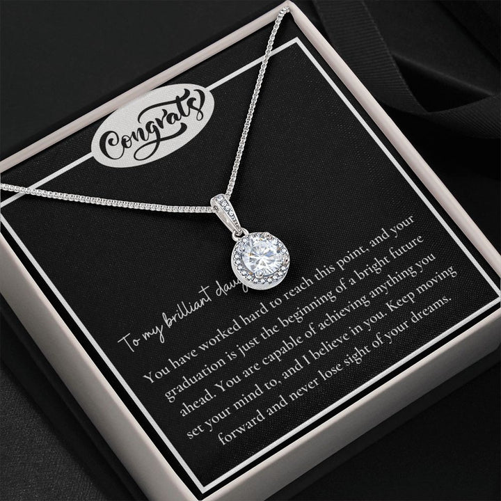 To My Brilliant Daughter | You are capable of achieving anything - Eternal Hope Necklace