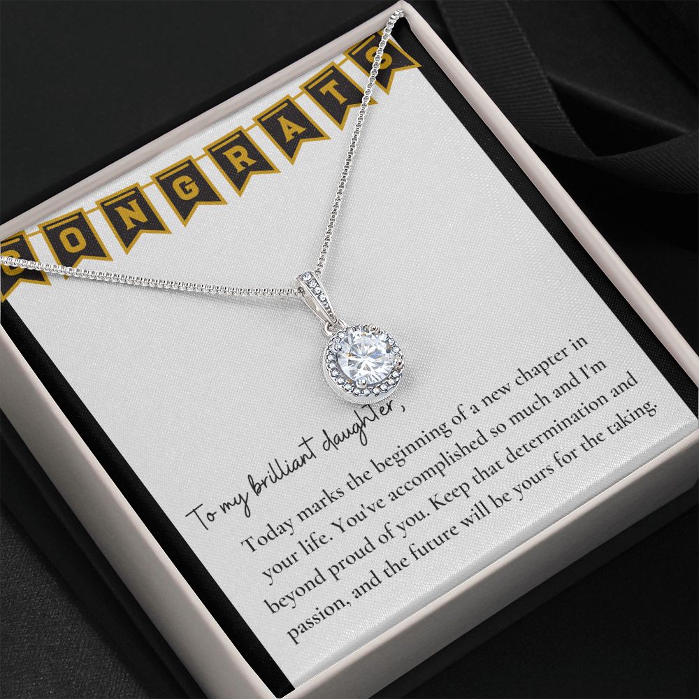 To My Brilliant Daughter | Keep that determination and passion, and the future will be yours for the taking - Eternal Hope Necklace